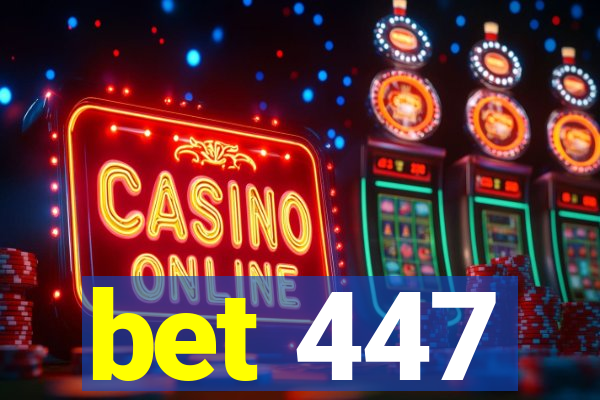 bet 447